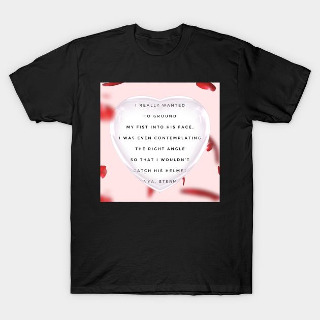 One of Unya’s quotes T-Shirt by bcmorgan